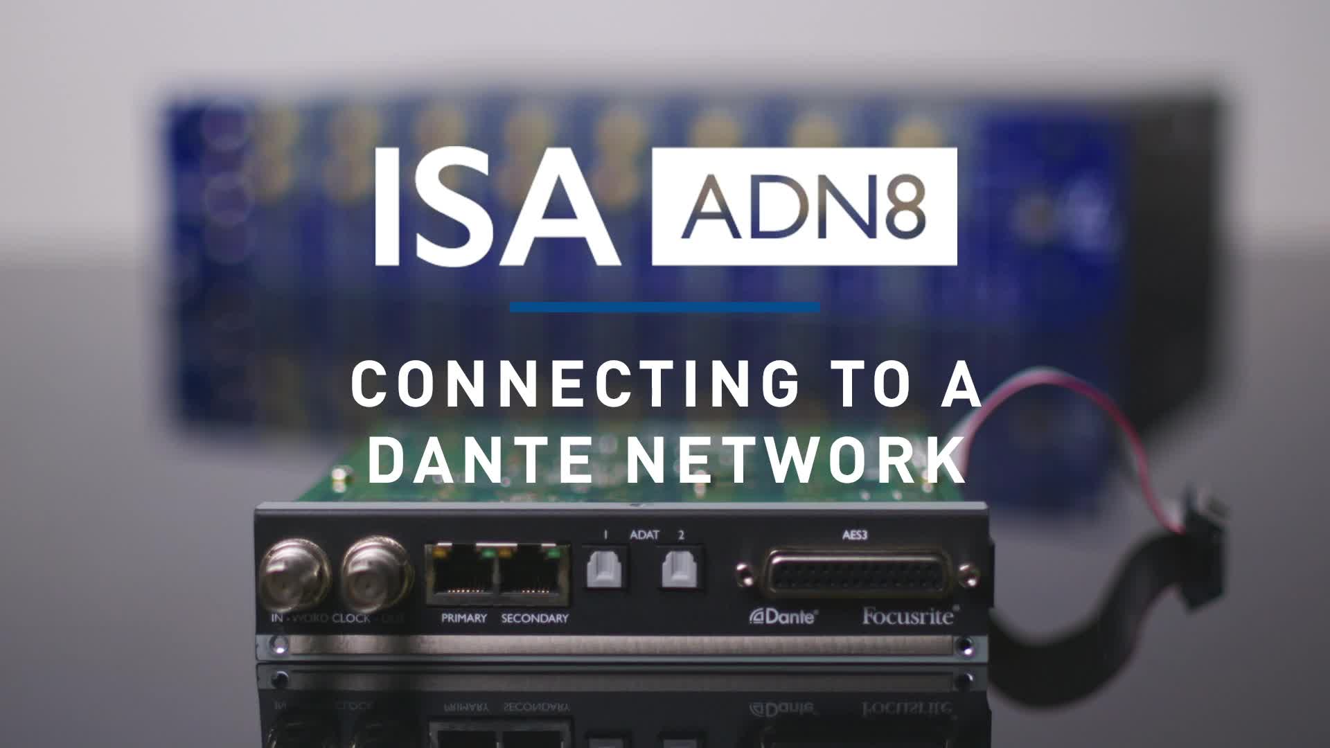 Focusrite - ISA ONE ADN8 Card Dante Configuration